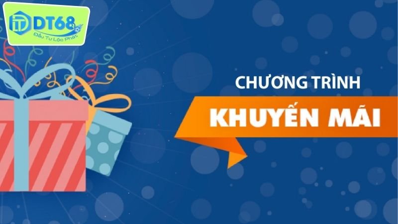 DT68 | Sân Chơi Hàng Đầu Của Những Niềm Đam Mê Đổi Đời 7 Khuyến mãi & ưu đãi thành viên